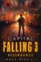 [Capital Falling 03] • Capital Falling (Book 3) · Resurgence